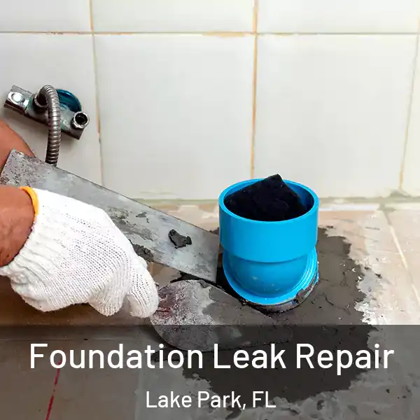  Foundation Leak Repair Lake Park, FL
